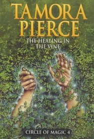 The Healing of the Vine (Circle of Magic)