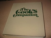 The Cooks Companion: A complete guide to kitchen genius
