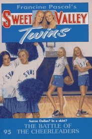The Battle of the Cheerleaders (Sweet Valley Twins)
