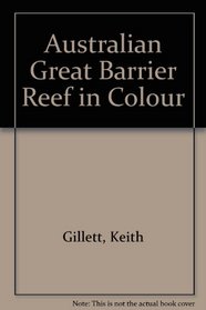 Australian Great Barrier Reef in Colour