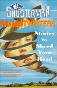 Mindtwister : Stories To Shred Our Head (Scary Stories)
