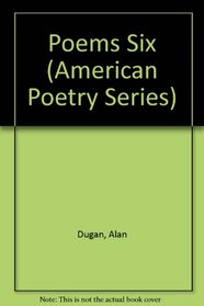 Poems Six (American Poetry Series)