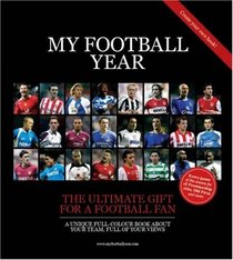 My Football Year: The Ultimate Gift for a Football Fan