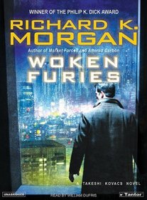 Woken Furies: A Takeshi Kovacs Novel