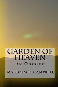 Garden of Heaven: an Odyssey