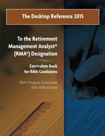 The Desktop Reference 2015: To the RIIA RMA Curriculum Book, 2013: 5th Edition