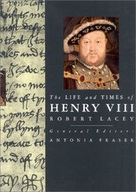 Henry VIII (Life and Times series) (Life and Times Series)