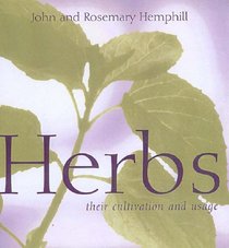 Herbs: Cultivation and Usage