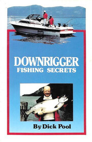 Downrigger Fishing Secrets