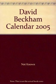 David Beckham Calendar 2005