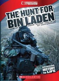 The Hunt for Bin Laden: Operation Neptune Spear (Cornerstones of Freedom: Third Series)