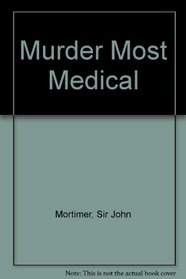 Murder Most Medical