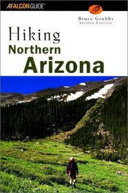Hiking Northern Arizona, 2nd (Regional Hiking Series)
