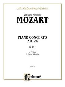 Piano Concerto No. 24 in C Minor, K. 491 (Kalmus Edition)