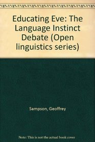 Educating Eve (Open Linguistics Series)