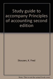 Study guide to accompany Principles of accounting second edition
