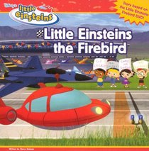 Disney's Little Einsteins: The Firebird (Little Einsteins)