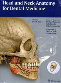 Head and Neck Anatomy for Dental Medicine (THIEME Atlas of Anatomy Series)