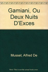 Gamiani, Ou Deux Nuits D'Exces (French Edition)