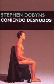 Comiendo Desnudos (Eating Naked: Stories) (Spanish Edition)