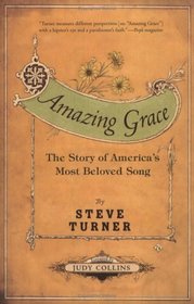 Amazing Grace : The Story of America's Most Beloved Song