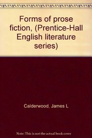 Forms of prose fiction, (Prentice-Hall English literature series)
