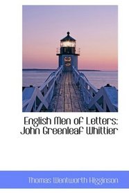 English Men of Letters: John Greenleaf Whittier
