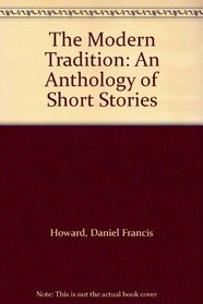 The Modern Tradition: An Anthology of Short Stories