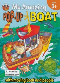 My Amazing Pop-Up Boat (My Amazing Pop-Ups)