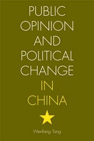 Public Opinion and Political Change in China