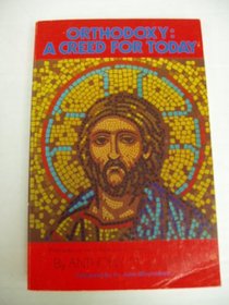 Orthodoxy: A Creed for Today