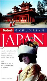 Fodor's Exploring Japan, 4th (Fodor's Exploring Japan)