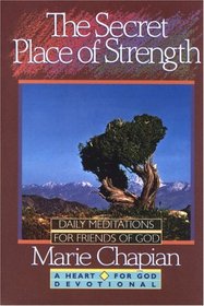 The Secret Place of Strength (Heart for God Devotional Series, No. 5)