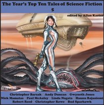 The Year's Top Ten Tales of Science Fiction 5