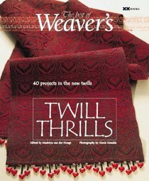 Twill Thrills: The Best of Weaver's (Best of Weaver's series)