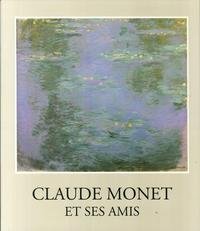 Claude Monet Et Ses Amis (Collection Fondation De L'hermitage) (French Edition)