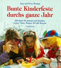 Bunte Kinderfeste durchs ganze Jahr.