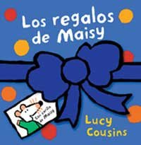Los regalos de Maisy / Maisy's Presents (Maisy Mouse) (Spanish Edition)