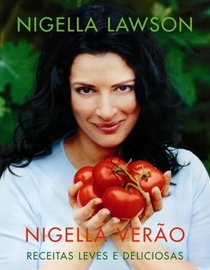 Nigella Verao: Receitas Leves e Deliciosas Para O (Em Portugues do Brasil)