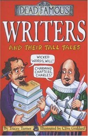 Writers and Their Tall Tales (Dead Famous)