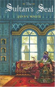 The Sultan's Seal (Kamil Pasha, Bk 1) (Audio CD) (Unabridged)
