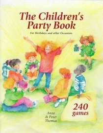 Children's Party: For Birthdays and Other Occasions