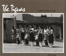 The Tiguas: Pueblo Indians of Texas