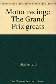 Motor racing;: The Grand Prix greats