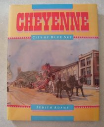 Cheyenne: City of Blue Sky