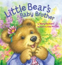 Little Bear's Baby Brother (Watch Me Grow)