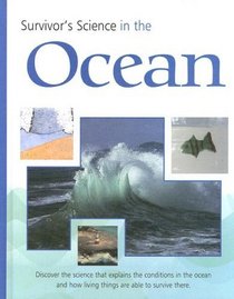 Survivors Science in the Ocean (Riley, Peter D. Survivor's Science.)
