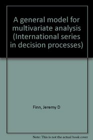 A General Model for Multivariate Analysis (Case Studies in Cultural Anthropology)