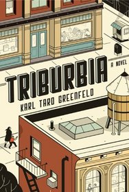 Triburbia: A Novel