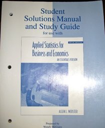 Student Solutions Manual/Study Guide to accompany Applied Statistics for Business and Economics